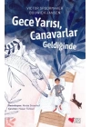 Gece Yarısı, Canavarlar Geldiğinde