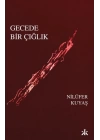 Gecede Bir Çığlık