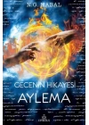 Gecenin Hikayesi - Aylema (Ciltli)
