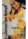 Geceye Sen Bulaştı