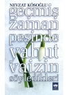 Geçmiş Zaman Peşinde Yahut Vaizin Söyledikleri