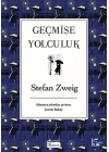 Geçmişe Yolculuk (Bez Ciltli)