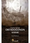 Geçmişten Geleceğe Ortadoğunun Kaderi