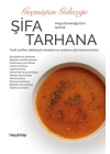 Geçmişten Geleceğe Şifa Tarhana