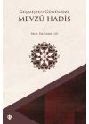 Geçmişten Günümüze Mevzu Hadis