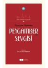 Geçmişten Günümüze Peygamber Sevgisi - Asrı Saadet Dünyası 19