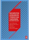 Geçmişten Günümüze Türkistan Tarihinin Bilinmeyenleri