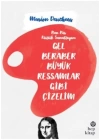 Gel Beraber Büyük Ressamlar Gibi Çizelim