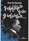 Geldikleri Gibi Giderler