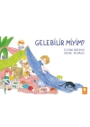 Gelebilir miyim?