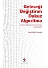 Geleceği Değiştiren Dokuz Algoritma