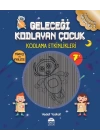 Geleceği Kodlayan Çocuk - Kodlama Etkinlikeri 7 Yaş