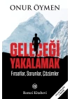 Geleceği Yakalamak - Fırsatlar, Sorunlar, Çözümler
