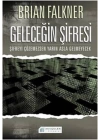 Geleceğin Şifresi  Şifreyi Çözemezsen Yarın Asla Gelmeyecek