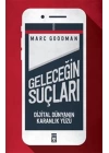Geleceğin Suçları - Dijital Dünyanın Karanlık Yüzü