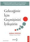 Geleceğiniz İçin Geçmişinizi İyileştirin
