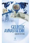 Gelecek Avrasyadır