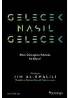 Gelecek Nasıl Gelecek