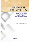 Geleneksel Tahkiyeden Modern Anlatıya