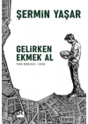 Gelirken Ekmek Al