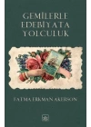 Gemilerle Edebiyata Yolculuk