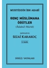 Genç Müslümana Öğütler