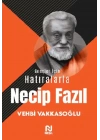Gençler İçin Hatıralarla Necip Fazıl
