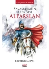 Gençler İçin Tarih - Savaşçıların Efendisi Alparslan (Ciltli)