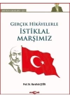 Gerçek Hikayelerle İstiklal Marşımız
