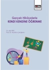 Gerçek Hikayelerle Kendi Kendine Öğrenme