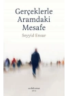 Gerçekle Aramdaki Mesafe