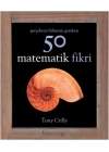 Gerçekten Bilmeniz Gereken 50 Matematik Fikri