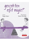 Gerçekten Eşit miyiz?