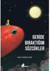 Geride Bıraktığım Sözcükler