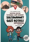 Gezgin Çocuk İstanbul Gezi Rehberi - Sultanahmet Gezi Rotası