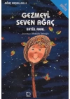Gezmeyi Seven Ağaç
