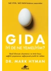 Gıda: İyi De Ne Yemeliyim?