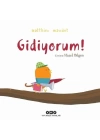 Gidiyorum!