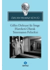 Gilles Deleuzede İmge Hareketi Olarak Sinemanın Felsefesi