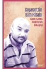 Gıyasettin Sim Kitabı Yarım Kalmış Bir Dostluk Hikayesi