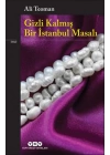 Gizli Kalmış Bir İstanbul Masalı