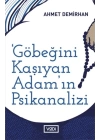 Göbeğini Kaşıyan Adamın Psikanalizi - Toplum Serisi