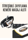 Göbek Eritici Titreşimli Masaj Kemeri – İncelme ve Sıkılaşma