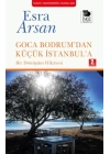Goca Bodrum’dan Küçük İstanbul’a
