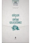 Göçler ve Ortak Geleceğimiz