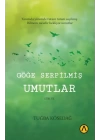Göğe Serpilmiş Umutlar