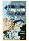 Gök Yeleli Atlılar –  Yükselen Uygarlık ve Bögü Kağan