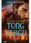 Göktürk Efsanesi Tong Yabgu