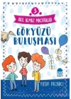 Gökyüzü Buluşması - 3 Akıl Almaz Maceralar 4. Sınıf