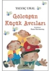 Gölcüğün Küçük Avcıları